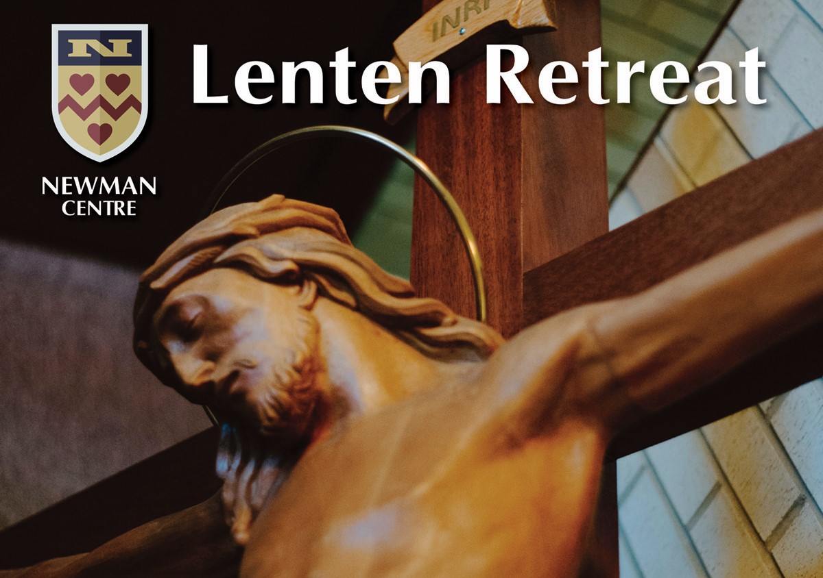 Newman Centre Lenten Retreat