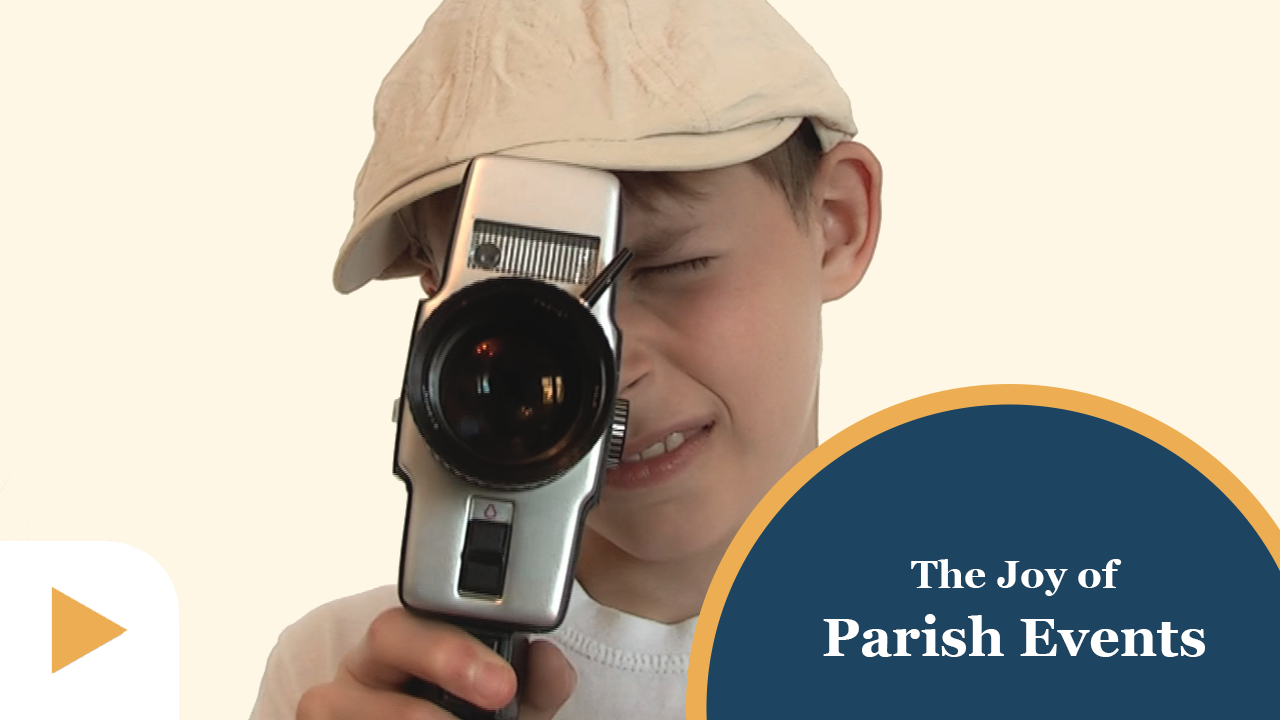 The Joy of Parish Events thumbnail