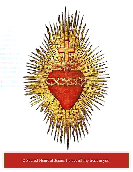 Graphic of the Sacred Heart of Jesus with a prayer:O Sacred Heart of Jesus, I place all my trust in you.